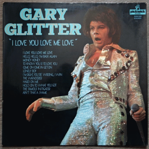 Gary Glitter : I Love You Love Me Love (Compilation)